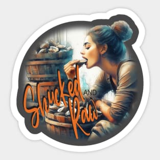 Shucked & Raw Sticker